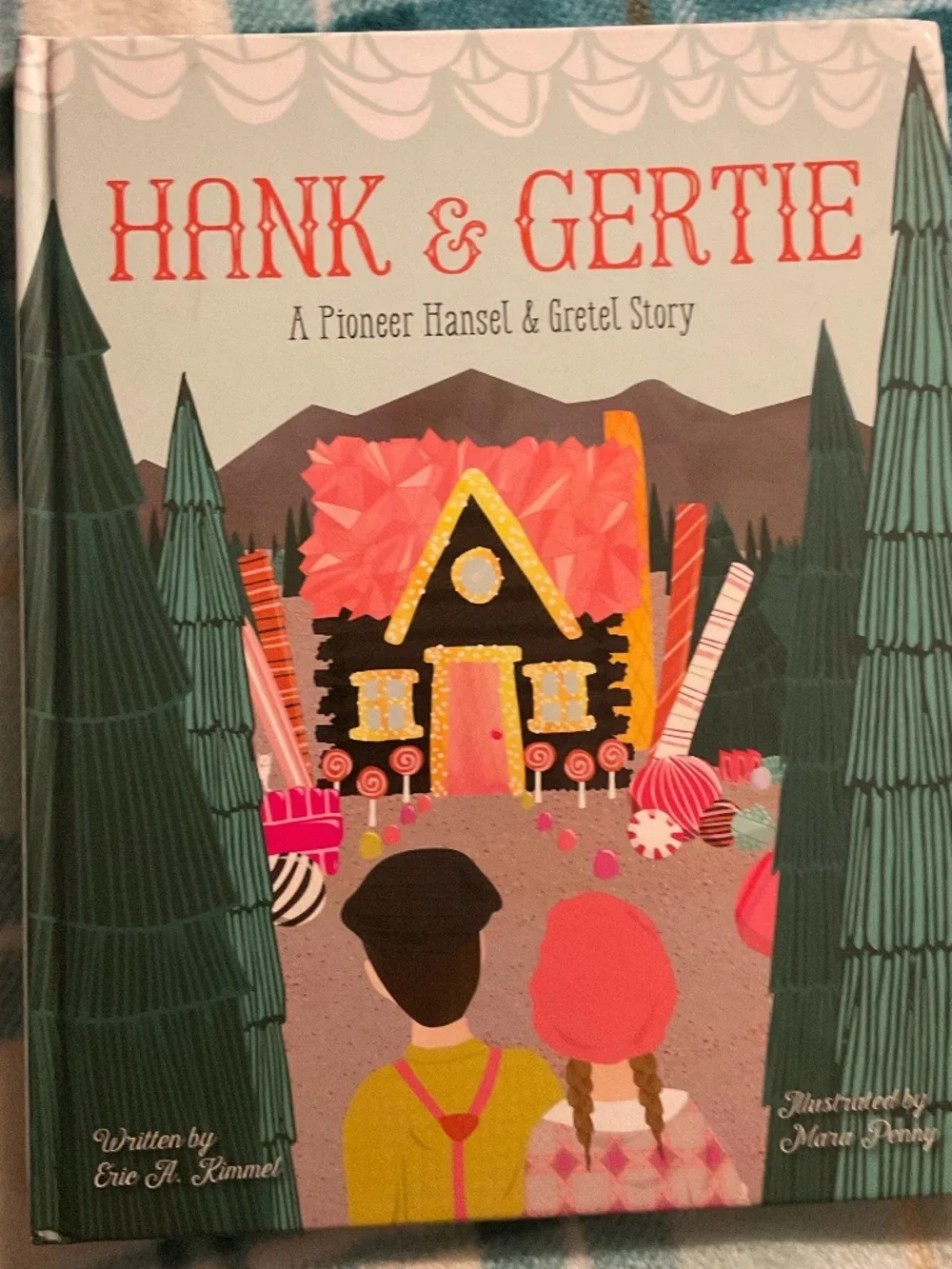 Hank and Gertie, a pioneer Hansel and Gretel story Eric Kimmel hardcover
